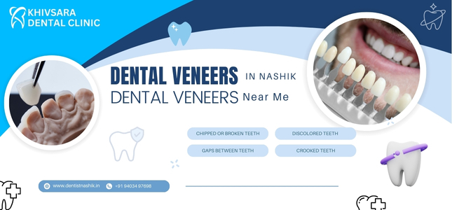 Dental Veneers​ in nashik, Dental Veneers​ near me, Dental Veneers​ cost, dental care near me